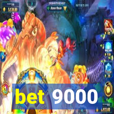 bet 9000